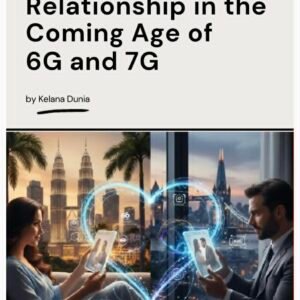 Redefining Love, Intimacy, Family & Relationship in the Coming Age of 6G and 7G book cover