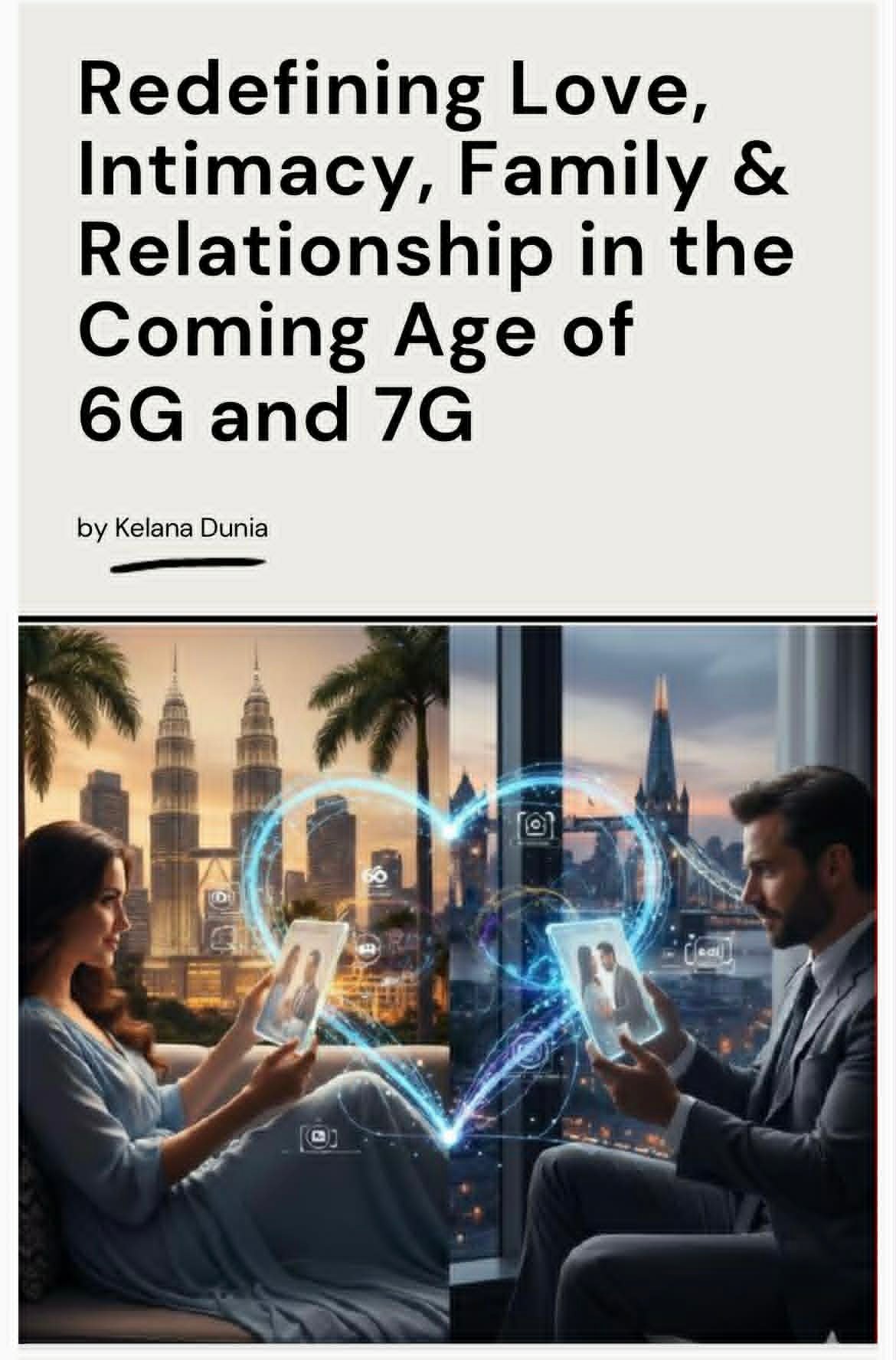 Redefining Love, Intimacy, Family & Relationship in the Coming Age of 6G and 7G book cover